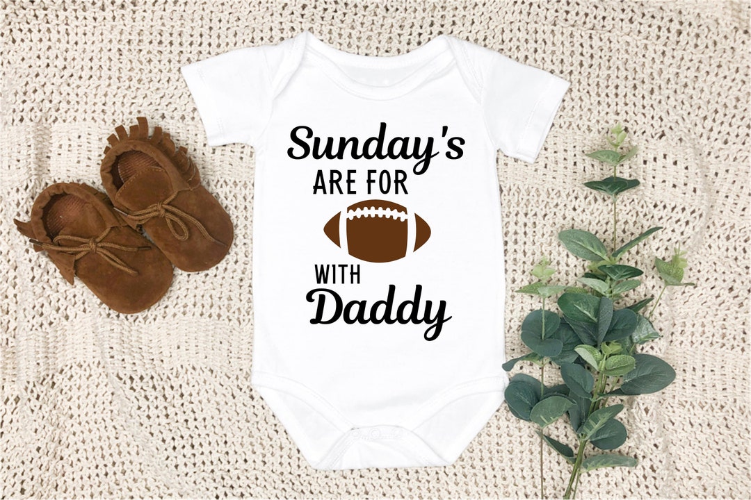 Sunday's Are for Football With Daddy Baby Onesie Long - Etsy