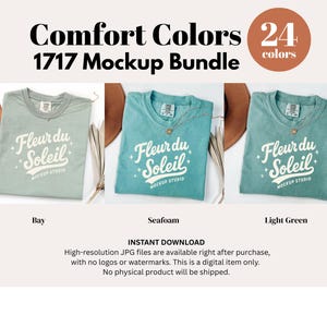 May include: A mockup bundle featuring three Comfort Colors t-shirts in Bay, Seafoam, and Light Green. Each shirt displays the "Fleur du Soleil" logo. The image includes text indicating 24 colors are available in the 1717 Mockup Bundle.