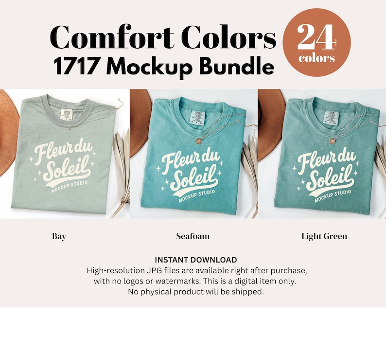 May include: A mockup bundle featuring three Comfort Colors t-shirts in Bay, Seafoam, and Light Green. Each shirt displays the "Fleur du Soleil" logo. The image includes text indicating 24 colors are available in the 1717 Mockup Bundle.
