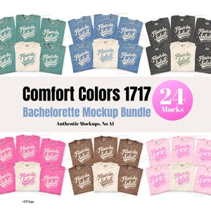 May include: A collection of Comfort Colors 1717 t-shirts in various colors, including teal, blue, pink, and brown. Each shirt features the text "Fleur du Soleil" in a vintage style. The image also includes text that reads "Bachelorette Mockup Bundle".