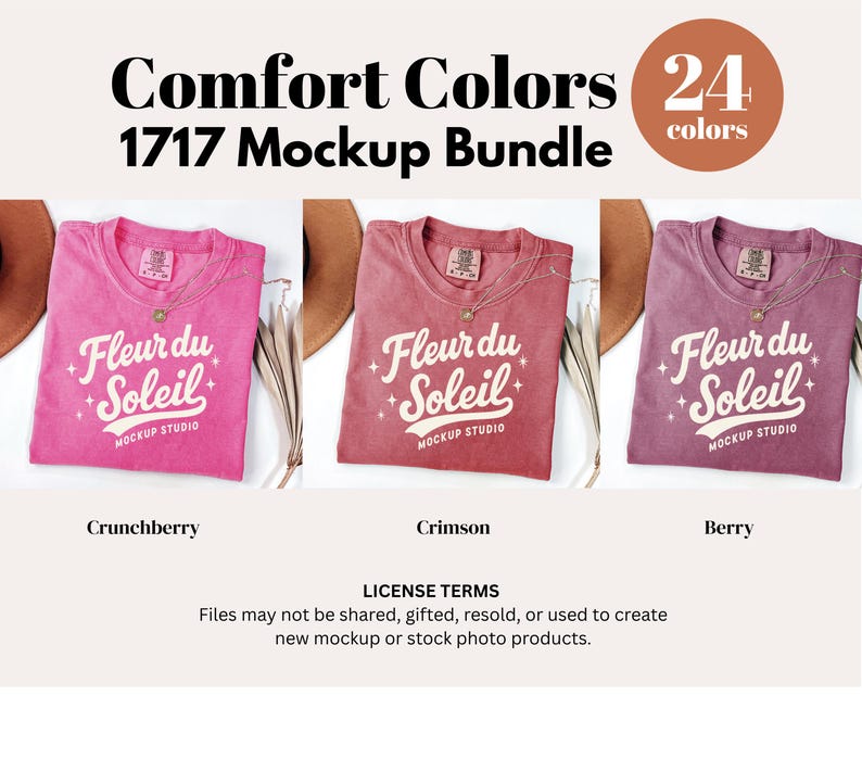 May include: A mockup bundle featuring three Comfort Colors t-shirts in Crunchberry, Crimson, and Berry. Each shirt displays the "Fleur du Soleil" logo. The image includes the text "Comfort Colors 1717 Mockup Bundle" and "24 colors."