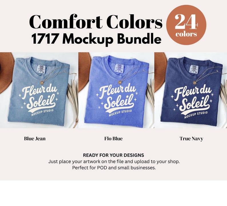 May include: A mockup bundle featuring three Comfort Colors t-shirts in blue jean, flo blue, and true navy. Each shirt displays the "Fleur du Soleil" logo. The image includes text: "Comfort Colors 1717 Mockup Bundle" and "24 colors."