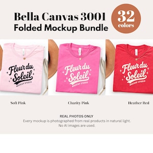 May include: A mockup bundle featuring three folded Bella Canvas 3001 t-shirts in soft pink, charity pink, and heather red. Each shirt displays the "Fleur du Soleil" logo. The image includes text: "Bella Canvas 3001 Folded Mockup Bundle" and "32 colors."