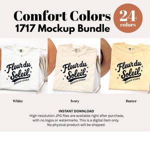 May include: A mockup bundle featuring three Comfort Colors t-shirts in white, ivory, and butter colors. Each shirt displays the "Fleur du Soleil" logo. The image includes text indicating 24 colors are available.