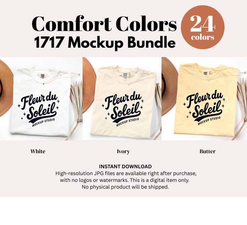 May include: A mockup bundle featuring three Comfort Colors t-shirts in white, ivory, and butter colors. Each shirt displays the "Fleur du Soleil" logo. The image includes text indicating 24 colors are available.