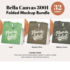 May include: A mockup bundle featuring three folded t-shirts in Leaf, Heather Olive, and Military Green. Each shirt displays the "Fleur du Soleil" logo. The image also includes a color palette with 32 colors and the text "Bella Canvas 3001 Folded Mockup Bundle."