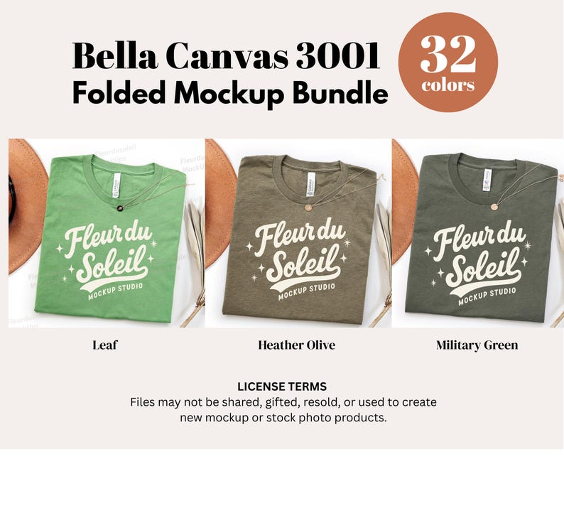 May include: A mockup bundle featuring three folded t-shirts in Leaf, Heather Olive, and Military Green. Each shirt displays the "Fleur du Soleil" logo. The image also includes a color palette with 32 colors and the text "Bella Canvas 3001 Folded Mockup Bundle."