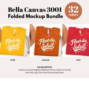 May include: A mockup bundle featuring three folded t-shirts in gold, autumn, and red. Each shirt displays the "Fleur du Soleil" logo. The image includes the text "Bella Canvas 3001 Folded Mockup Bundle" and "32 colors".