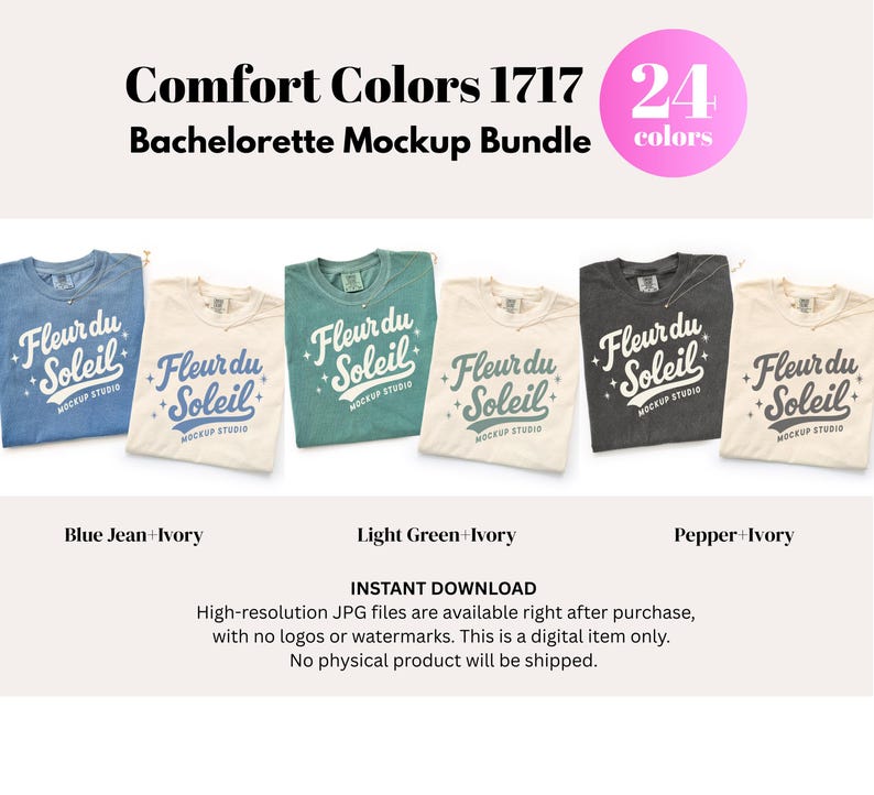May include: A mockup bundle featuring Comfort Colors t-shirts in various colors, including blue jean, ivory, light green, and pepper. Each shirt displays the "Fleur du Soleil" logo. The image also includes text indicating 24 colors are available.