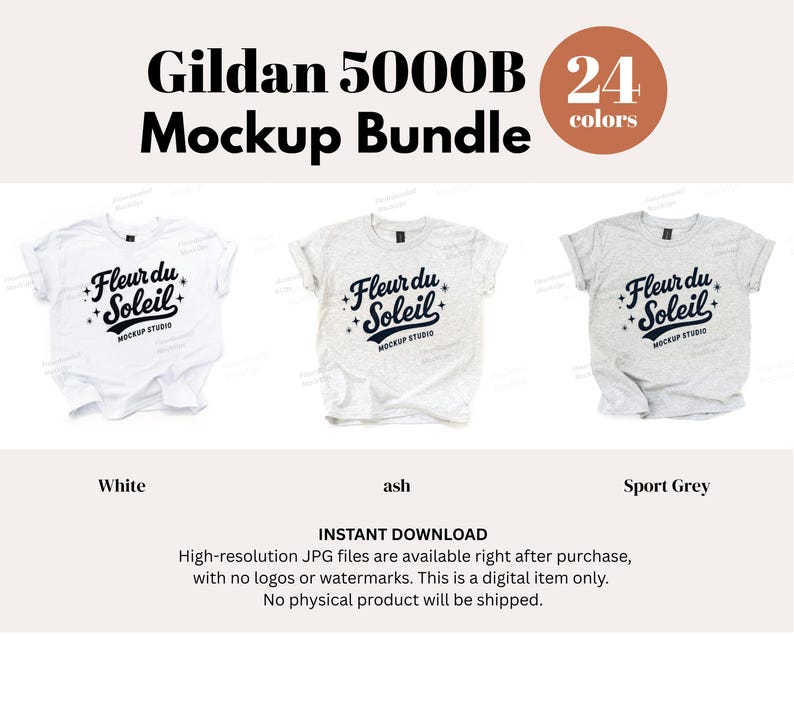 May include: A mockup bundle showcasing three Gildan 5000B t-shirts in white, ash, and sport grey. Each shirt has the "Fleur du Soleil" logo. The image includes text indicating 24 colours are available and that it is an instant download.