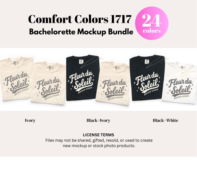 May include: A mockup bundle featuring Comfort Colors 1717 t-shirts in various colors. The shirts display the "Fleur du Soleil" logo. The image includes text that reads "Bachelorette Mockup Bundle" and "24 colors."