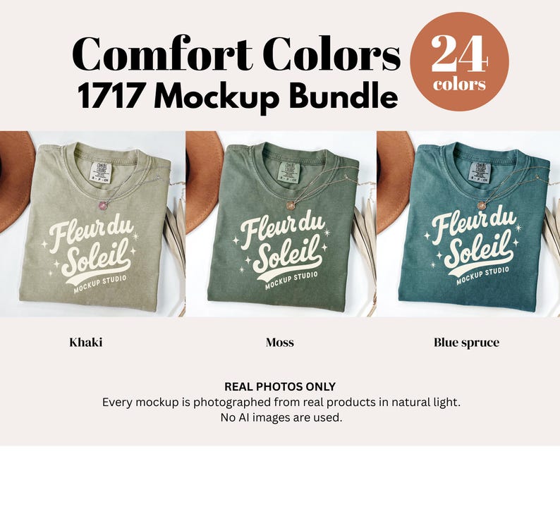 May include: A mockup bundle featuring three Comfort Colors t-shirts in khaki, moss, and blue spruce. Each shirt displays the "Fleur du Soleil" logo. The image includes text: "Comfort Colors 1717 Mockup Bundle" and "24 colors."