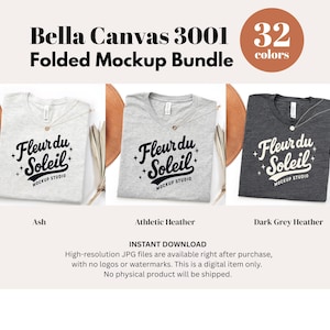 May include: A mockup bundle featuring three folded Bella Canvas 3001 t-shirts in Ash, Athletic Heather, and Dark Grey Heather. Each shirt displays the "Fleur du Soleil" logo. The image includes text indicating 32 color options.