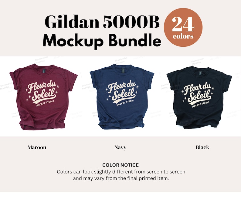 May include: A mockup bundle of Gildan 5000B t-shirts in maroon, navy, and black. Each shirt displays the text "Fleur du Soleil" in a white, stylized font. The image includes a colour notice about screen variations.