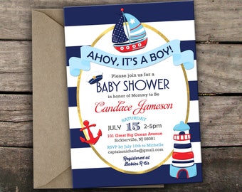 May include: Ahoy, it's a boy! Nautical themed baby shower invitation with blue and white stripes, a red and white sailboat, an anchor, and a lighthouse. The invitation includes the date, time, and location of the shower, as well as the name of the mother-to-be, Candace Jameson.