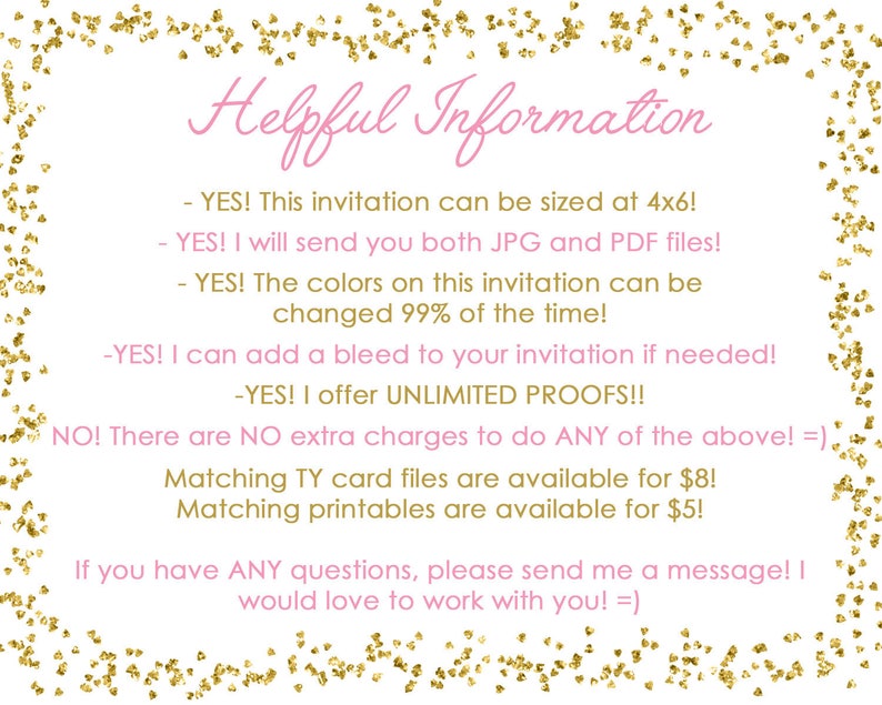 Puede incluir: Fondo de purpurina rosa y dorado con texto que dice "Informaci&oacute;n &uacute;til". El texto enumera varios servicios ofrecidos, que incluyen cambiar el tama&ntilde;o de las invitaciones a 4x6 pulgadas, enviar archivos JPG y PDF, personalizar los colores, agregar un sangrado y pruebas ilimitadas. El texto tambi&eacute;n indica que no hay cargos adicionales por estos servicios. Las tarjetas de agradecimiento a juego est&aacute;n disponibles por $8 y las imprimibles a juego est&aacute;n disponibles por $5. El texto termina con "Si tiene alguna pregunta, env&iacute;eme un mensaje. &iexcl;Me encantar&iacute;a trabajar con usted! =)"