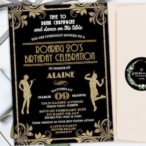May include: A black and gold invitation for a Roaring 20's birthday party. The invitation features a gold art deco design with the text "Time to drink champagne and dance on the table." and "Roaring 20's Birthday Celebration". The invitation also includes the name "Alaine" and the date "March 09, 11:00PM".