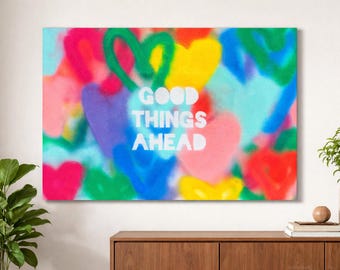Good Things Ahead Rolled Poster | Colorful Hearts Print