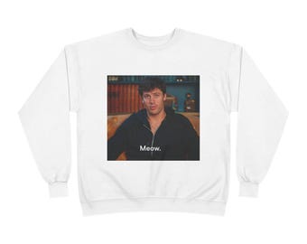 Rob Rausch | I'm Nimble Like A Cat. Meow. | Traitors | Sweatshirt