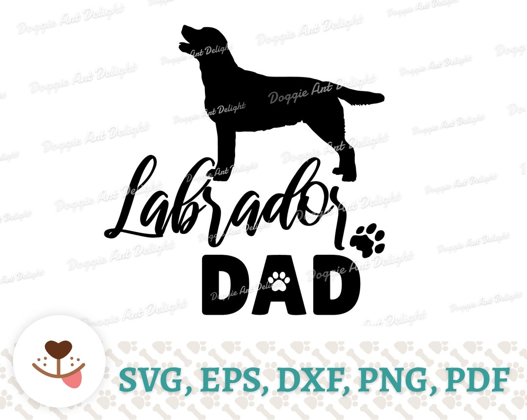 Labrador Dad Svg Vector Art Printable Graphic for Labrador - Etsy