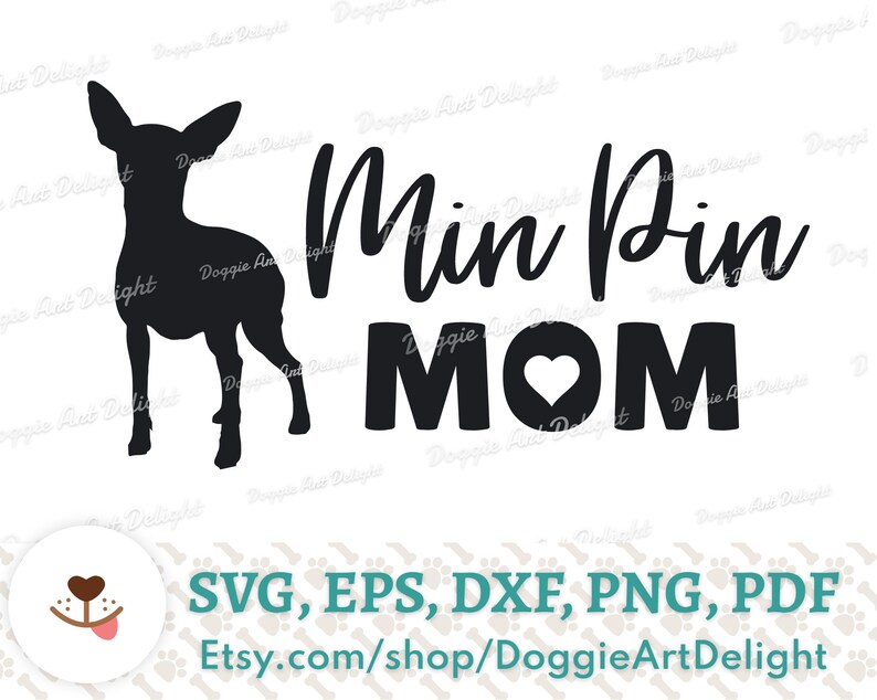 Min Pin Mom Svg Min Pin Mom Printable Graphic Miniatue Etsy min-pin-mom-svg-min-pin-mom-printable-graphic-miniatue-etsy