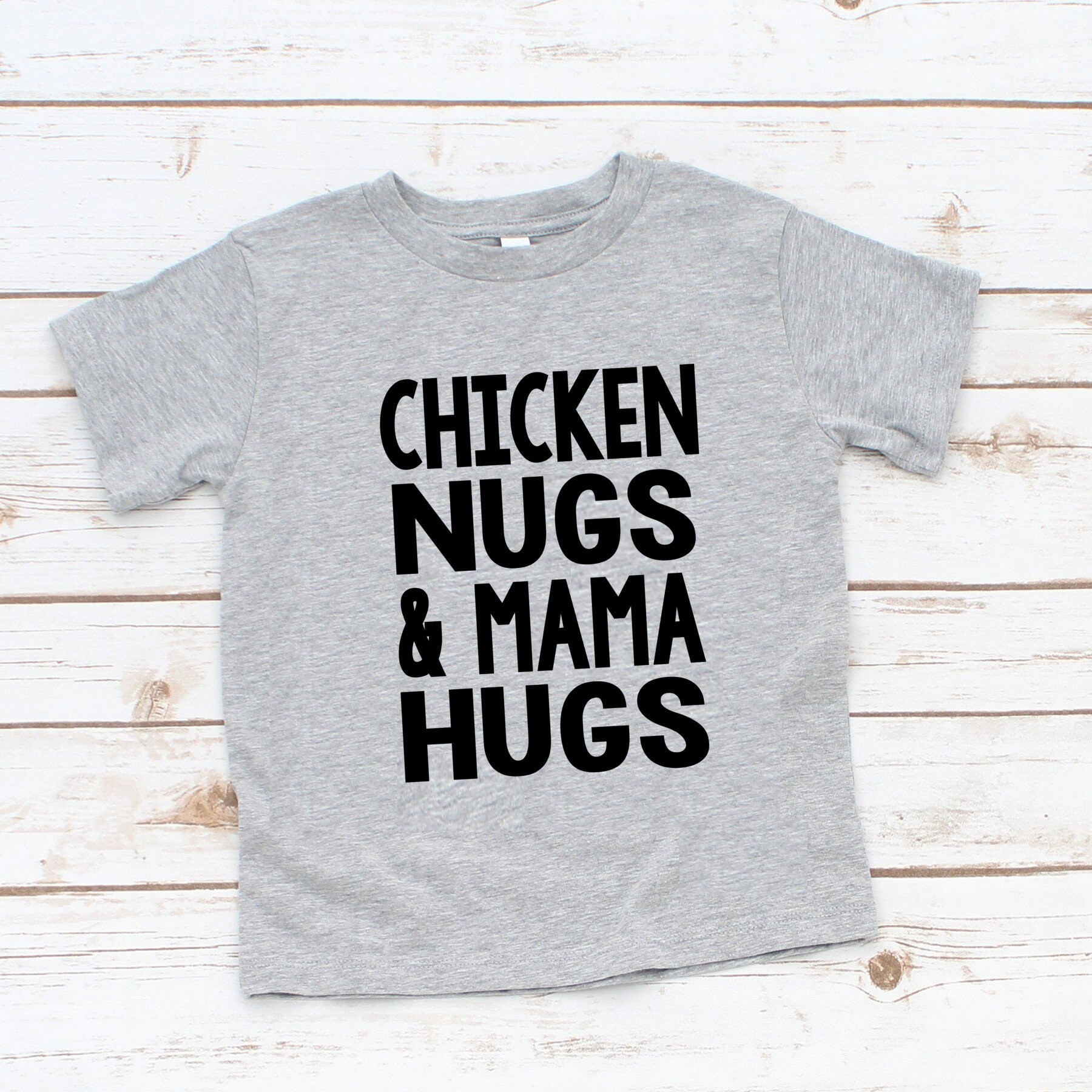 Chicken nuggets and mom hugs shirt Clearance