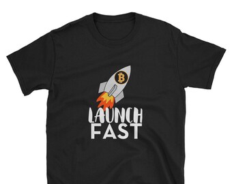 TSHIRT - BITCOIN - Launch Fast - Short-Sleeve Unisex T-Shirt