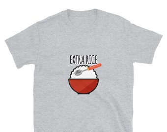 TSHIRT- Extra Rice- Asian- Pinoy-Short-Sleeve Unisex T-Shirt