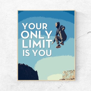 MOTIVATIONAL - Your Only Limit Is You  - Quote - Digital Wall Art