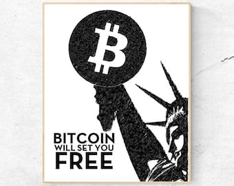 BITCOIN- Bitcoin Will Set You Free - Quote - Digital Wall Art