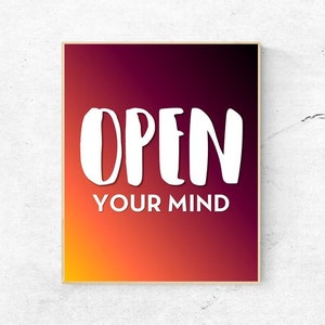 MOTIVATION- Open Your Mind - Quote - Digital Wall Art