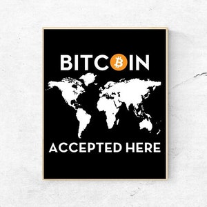 BITCOIN- Bitcoin Accepted Here Map - Digital Wall Art