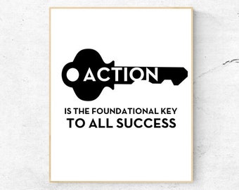 MOTIVATION- Action is the Foundational Key To All Success - Digital Wall Art