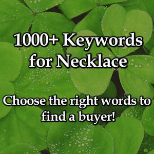1000 Necklace Keywords for Etsy SEO - Top etsy keywords, Tagging items, Keyword research, Best key words for item titles