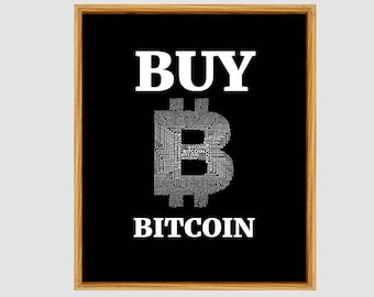 BITCOIN- Buy Bitcoin- Wall Art