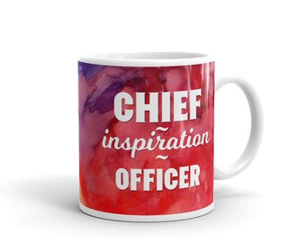 MUGS -Entrepreneur- Chief Inspiration Officer - Inspiration - Ceramic Mug