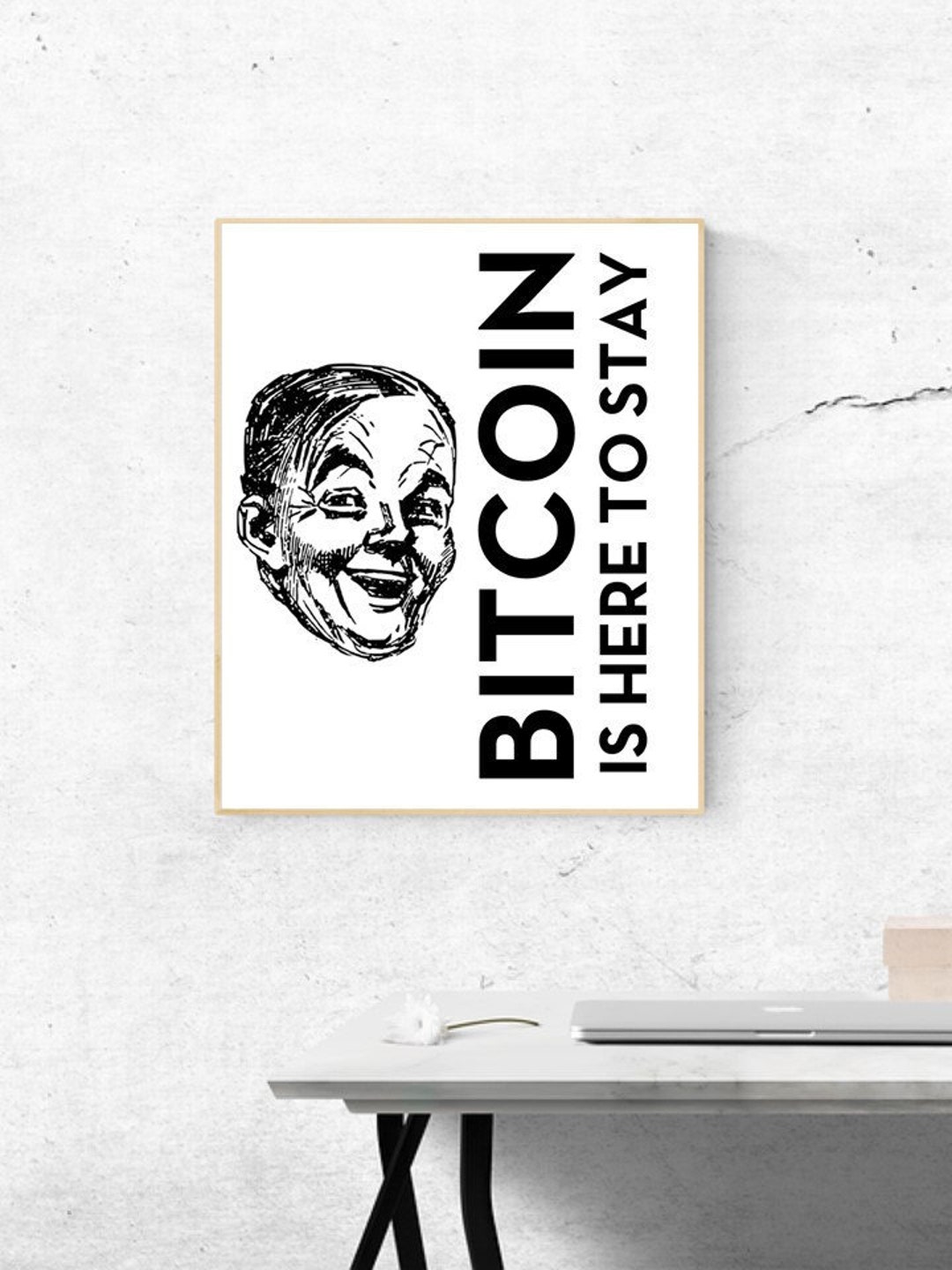 BITCOIN - Bitcoin is Here to Stay- Digital Wall Art - Etsy
