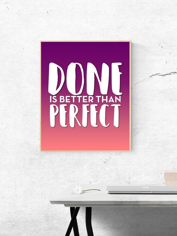 Motivation Done Is Better Than Perfect Quote Digital Wall Etsy