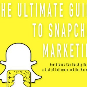 How to Develop Your SNAPCHAT Marketing Strategy - SnapChat Marketing Guide - Social Media Marketing