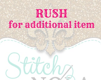 RUSH FEE for ADDITIONAL Item