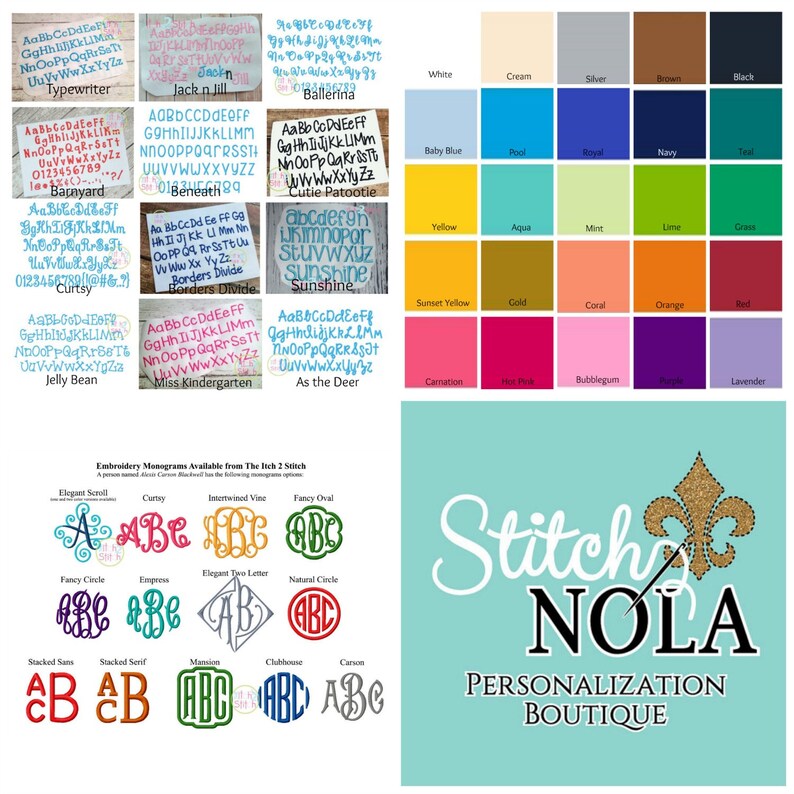 May include: A turquoise blue background with the text "Stitch NOLA Personalization Boutique" in white and black lettering. A gold fleur-de-lis with a needle and thread is above the text. Below the text is a grid of 25 color swatches with the names of each color listed below. Above the grid are 10 different embroidery monogram styles with the letters "ABC" in each style.