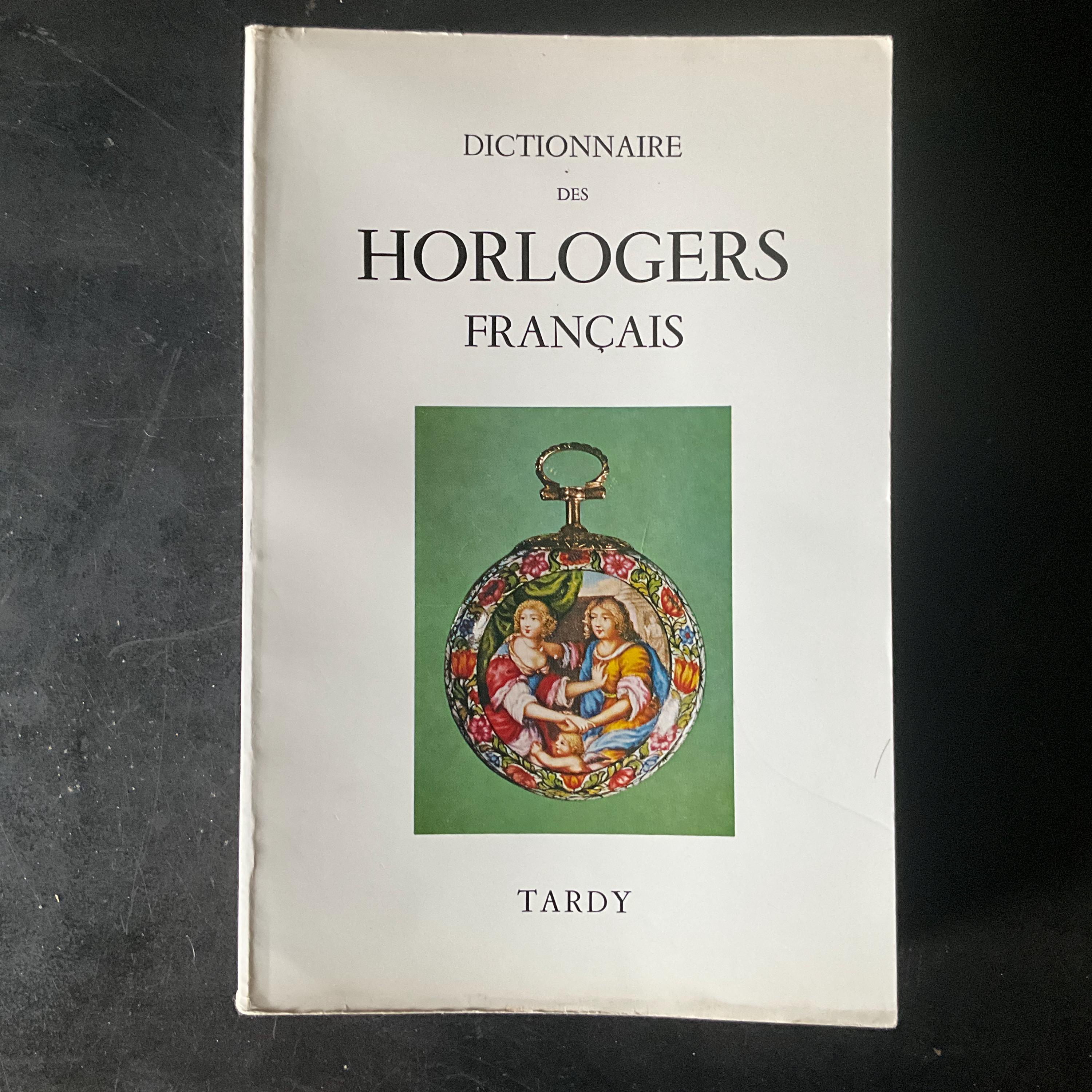 Book, Reference Work. Dictionary of French Watchmakers, Tardy