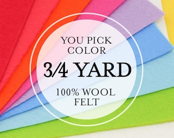 3/4 Yard 100% Merino Wool Felt - Cut to order - You Choose Color -2 mm Thick