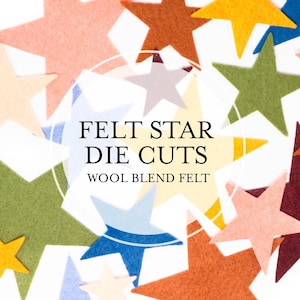 May include: Felt star die cuts in various colors, including orange, yellow, green, and pink, scattered on a white background. The text "FELT STAR DIE CUTS" and "WOOL BLEND FELT" are displayed in the center.