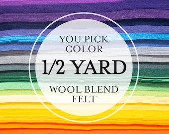 1/2 Yard Merino 20% Wool blend Felt Wool - Cut to order - You Choose Color