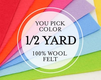 1/2 Yard 100% Merino Wool Felt - Cut to order - You Choose Color - 2mm Thick