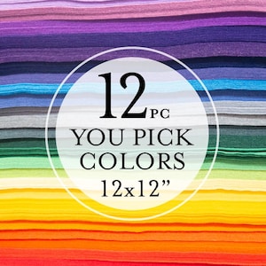 12 U PICK - 12"X12" Sheets Merino Wool blend Felt