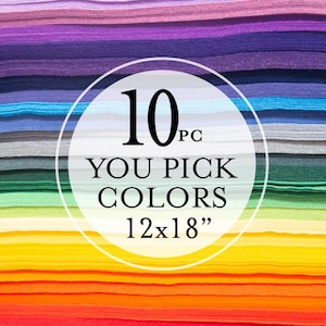 10 U PICK -18"X12" Sheets Merino Wool blend Felt