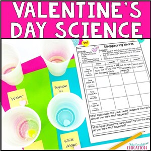 May include: A science experiment for kids using candy hearts and different liquids to see which liquid makes the candy heart disappear the fastest. The liquids are water, vegetable oil, and white vinegar. The experiment includes a chart to record observations.