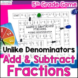 Add and Subtract Fractions with Unlike Denominators Game - Fraction Center - Homeschool Math - 5th Grade Math